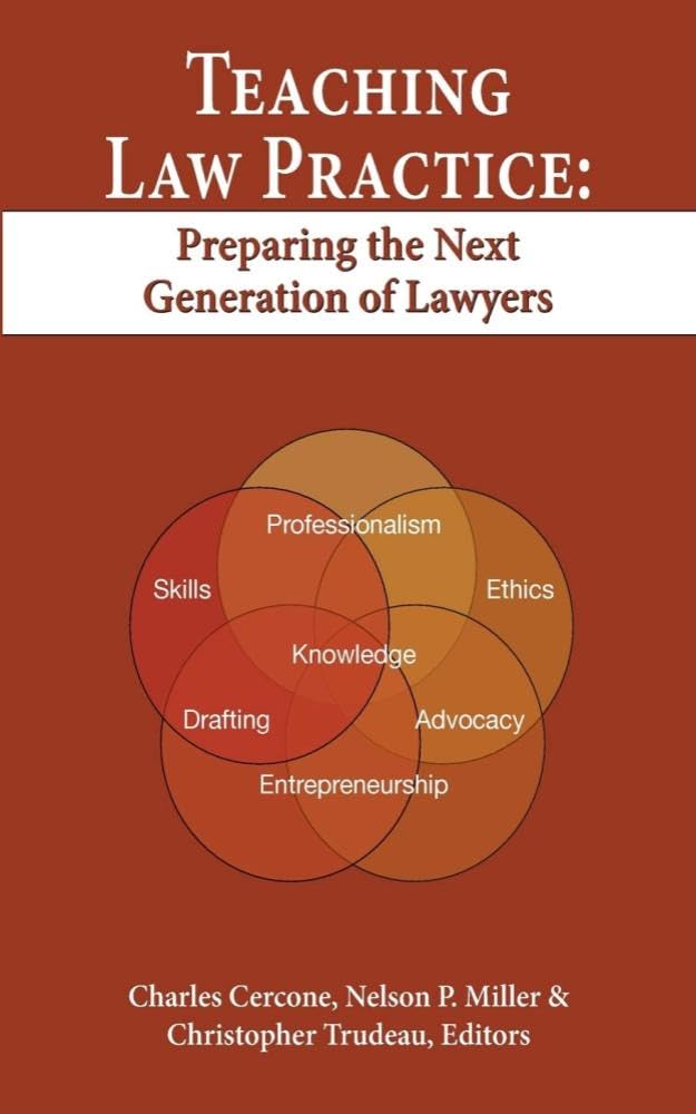 Teaching Law Practice: Preparing the Next Generation of Lawyers (Legal Education Book 13) (English Edition) baixar livro de graça