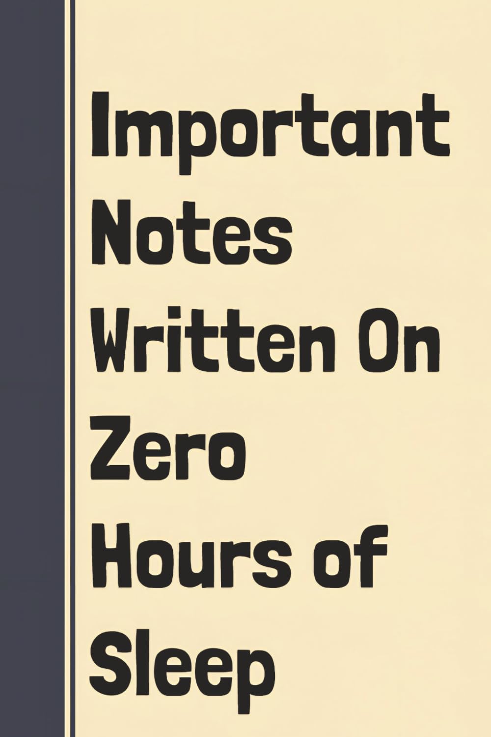 capítulo por capítulo baixar Important Notes Written On Zero Hours Of Sleep: Funny Gag Notebook For Work Boss, Coworkers & Employees - Sarcastic Blank Lined Journal For Office & Daily Writing