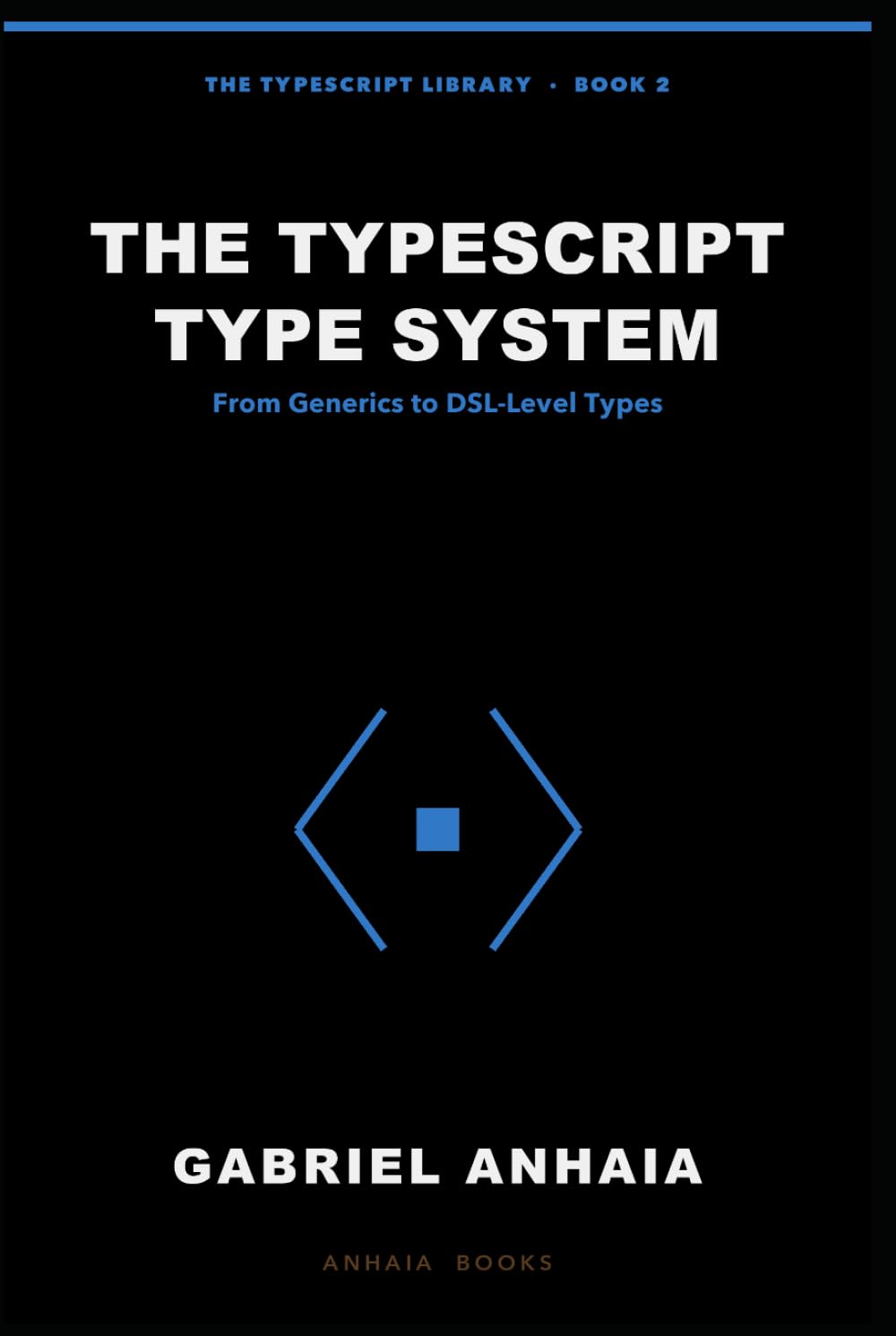 capítulo por capítulo baixar The TypeScript Type System: From Generics to DSL-Level Types (The TypeScript Library)
