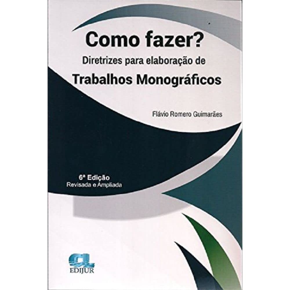 Como Fazer? Diretrizes Para Elaboração de Trabalhos Monográficos baixar o livro de graça