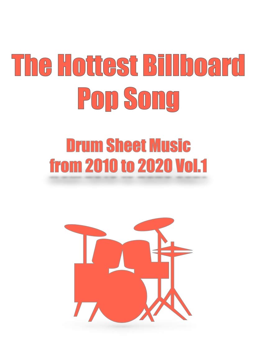 ler totalmente The Hottest Billboard Pop Song drum sheet music from 2010 to 2020 Vol.1 (English Edition)
