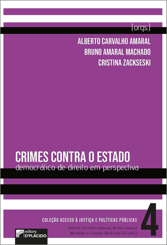 Crimes Contra o Estado Democrático de Direito em Perspectiva (Volume 4)