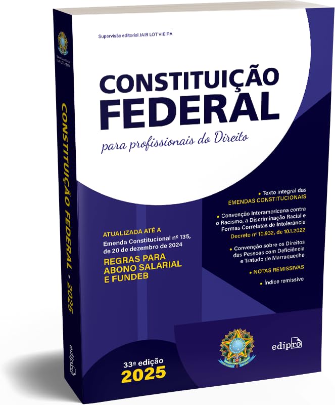 ler totalmente CONSTITUIÇÃO FEDERAL 2025 – Formato PADRÃO - Com Reforma Tributária e SUPER ATUALIZADA até EC 135 - para PROFISSIONAIS do DIREITO