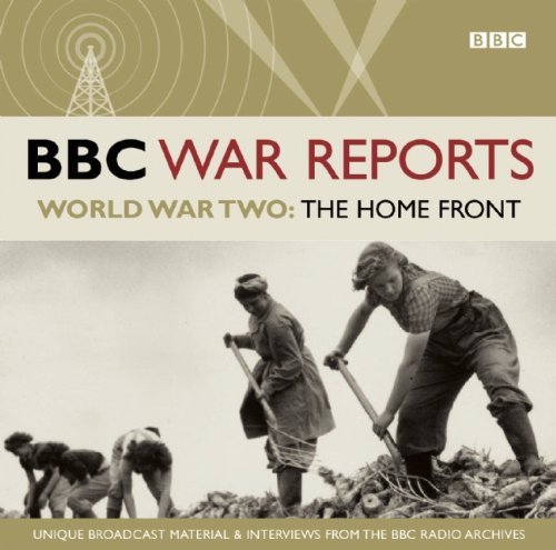 World War Two The Home Front (BBC War Reports) baixar livro de graça