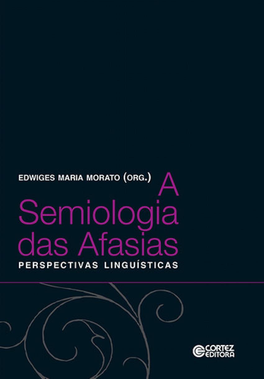 A semiologia das Afasias: perpectivas linguísticas baixar o livro de graça