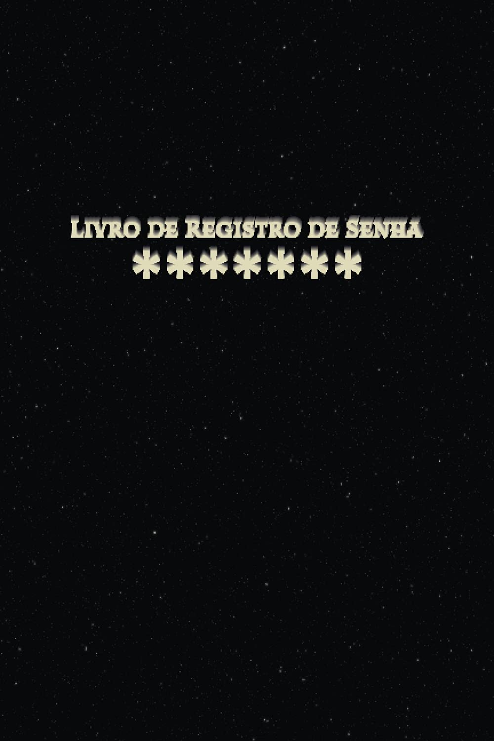 Livro de Registro de Senha: Agenda para organizar seus dados de acesso com índice alfabético / 108 páginas - 4 páginas por carta (6 x 9 in - 15,2 x 22,9 cm) Edição português baixar livro de graça