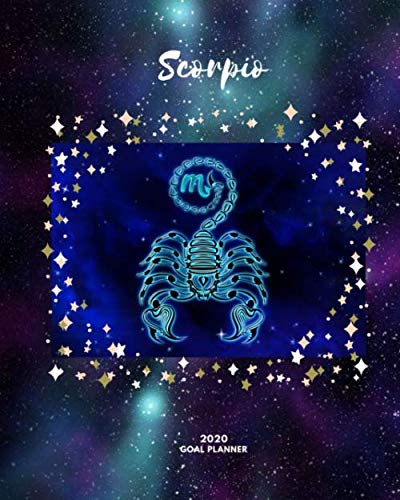 ler totalmente Scorpio: Constellation Journal: 2020 Goal Planner: Deep Space and Scorpio Design: Sized 8" X 10"
