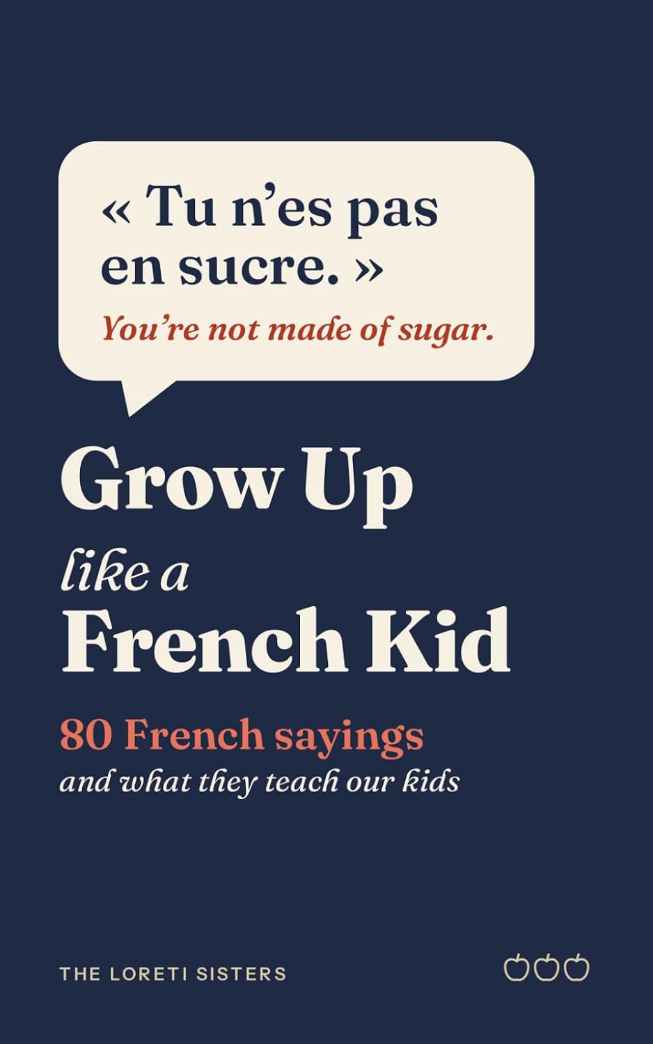 capítulo por capítulo baixar Grow Up Like a French Kid: 80 French Sayings and What They Teach Our Kids