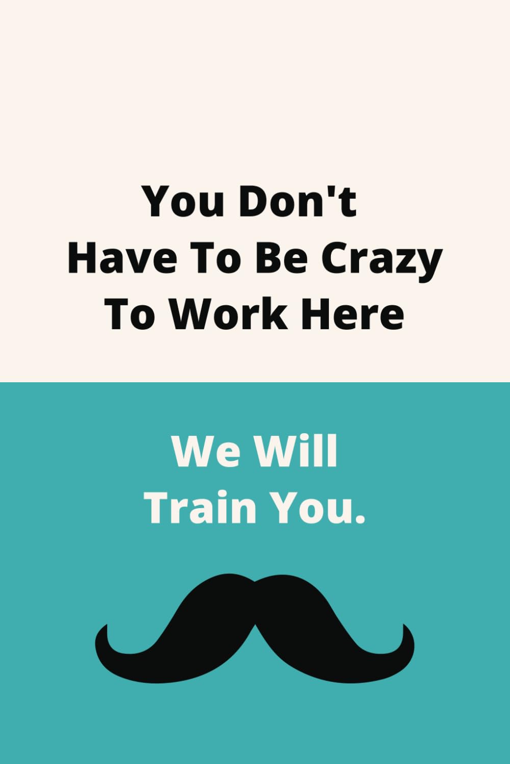 capítulo por capítulo baixar You Don't Have To Be Crazy To Work Here. We Will Train You.: Therapeutic Outlet Notebook | Humorous Anecdotes Logbook | Personal Reflection Journal |... Card Alternative | Coworker White Elephant