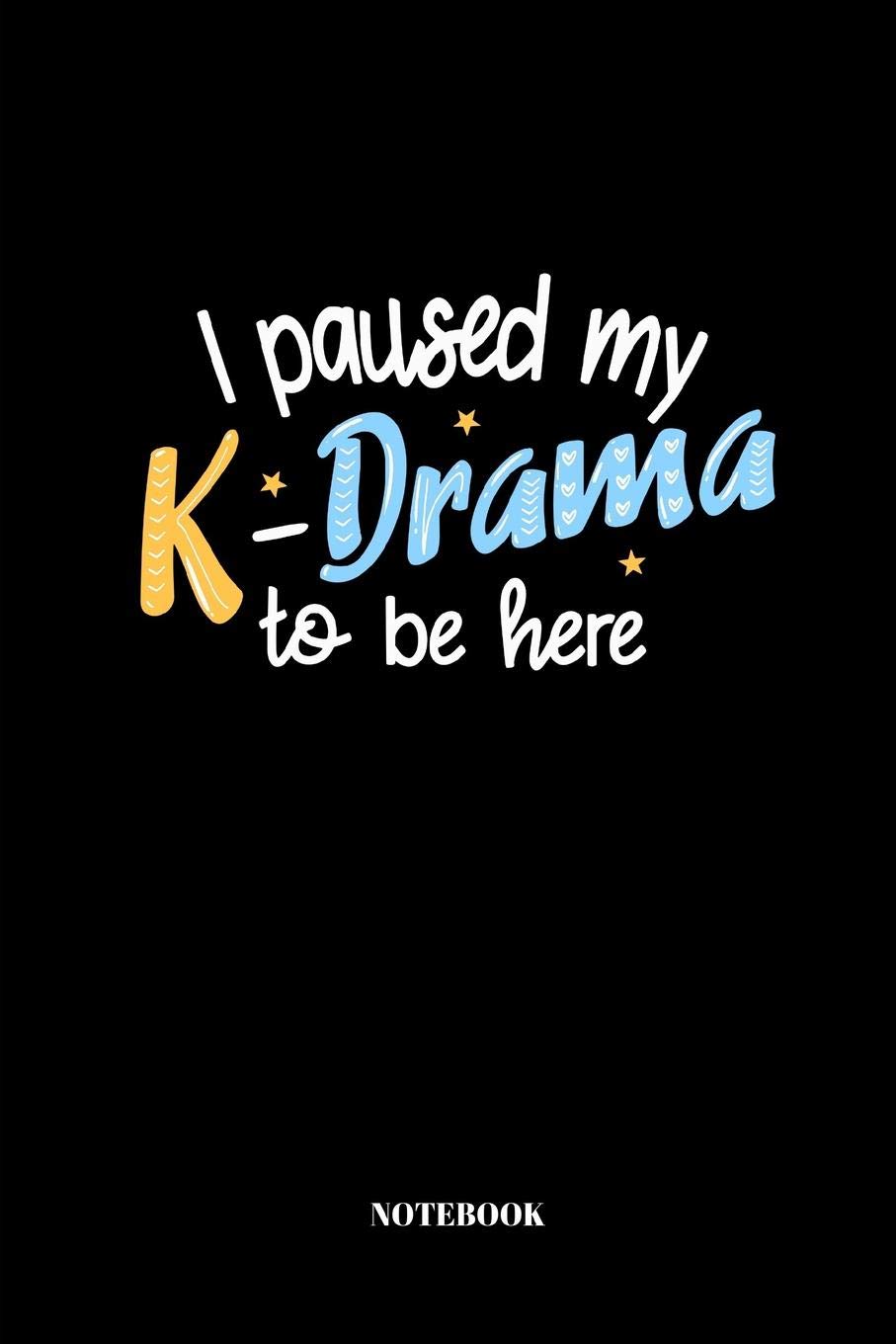 I Paused My K-Drama To Be Here: Notebook Journal School College - 110 Pages - Lined - 6"x9" baixar o livro de graça