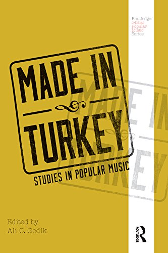 ler totalmente Made in Turkey: Studies in Popular Music (Routledge Global Popular Music Series) (English Edition)