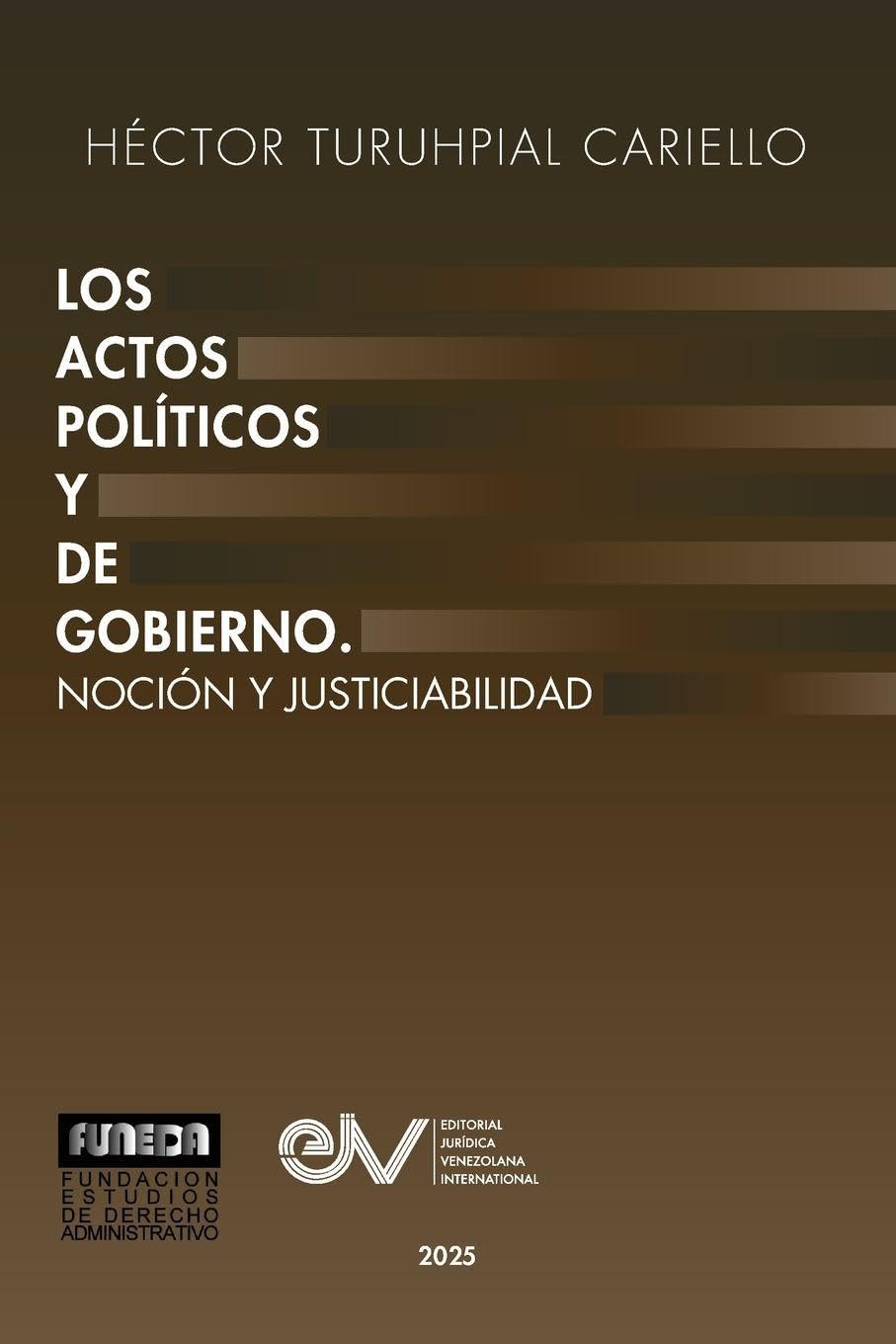 capítulo por capítulo baixar LOS ACTOS POLITICOS O DE GOBIERNO. Noción y justiciabilidad