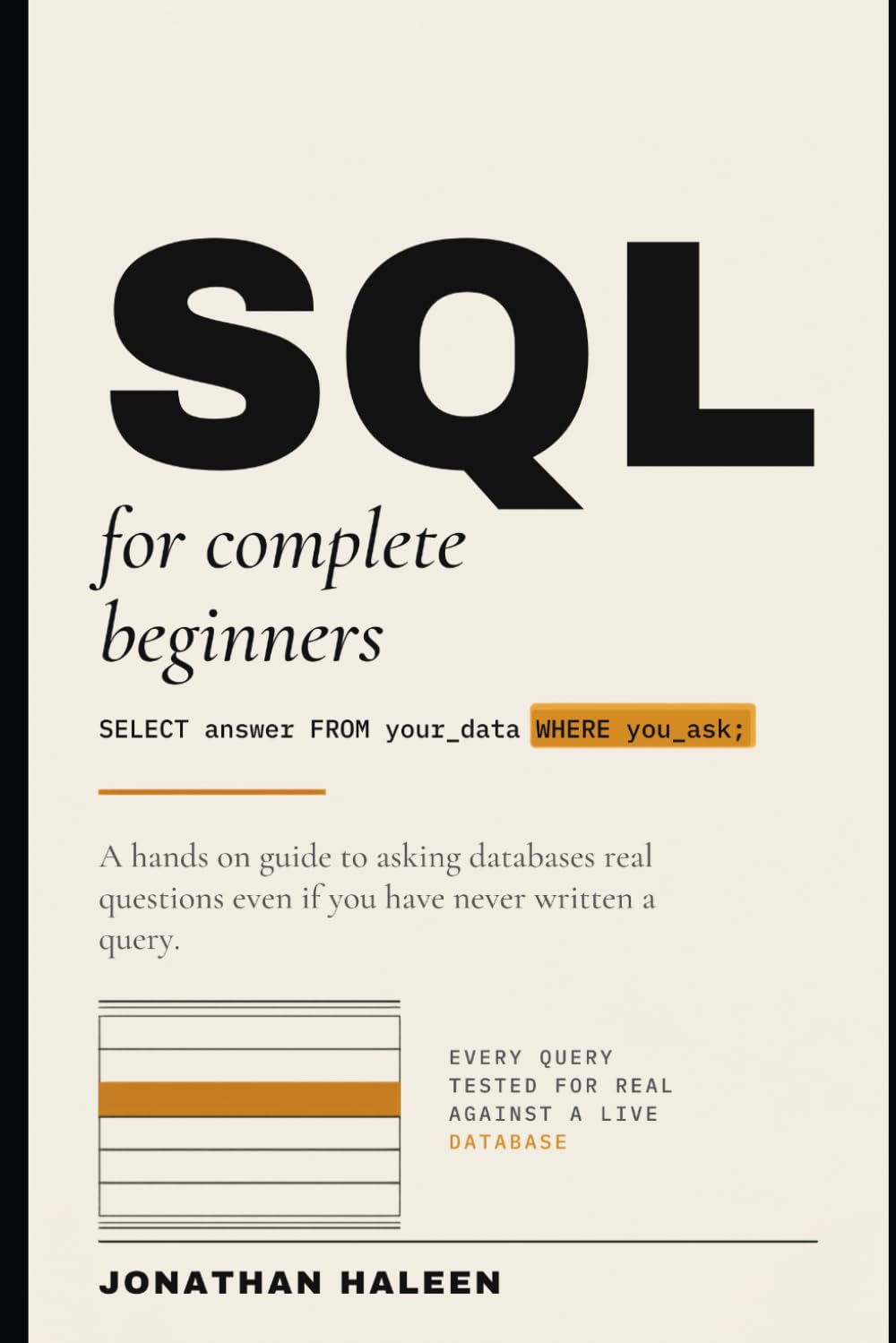SQL for Complete Beginners: A hands on guide to asking databases real questions, even if you've never written a query. baixar o livro de graça