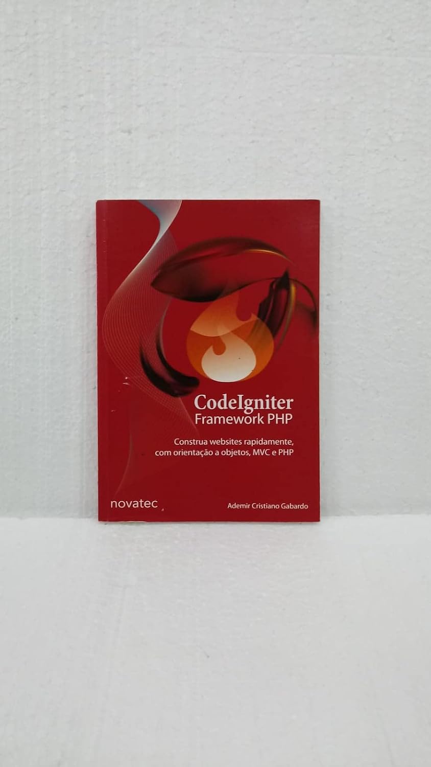 ler totalmente Codelgniter Framework Php - Construa Websites Rapidamente, Com Orienta
