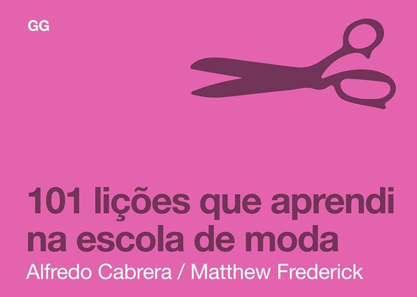 101 lições que aprendi na escola de moda