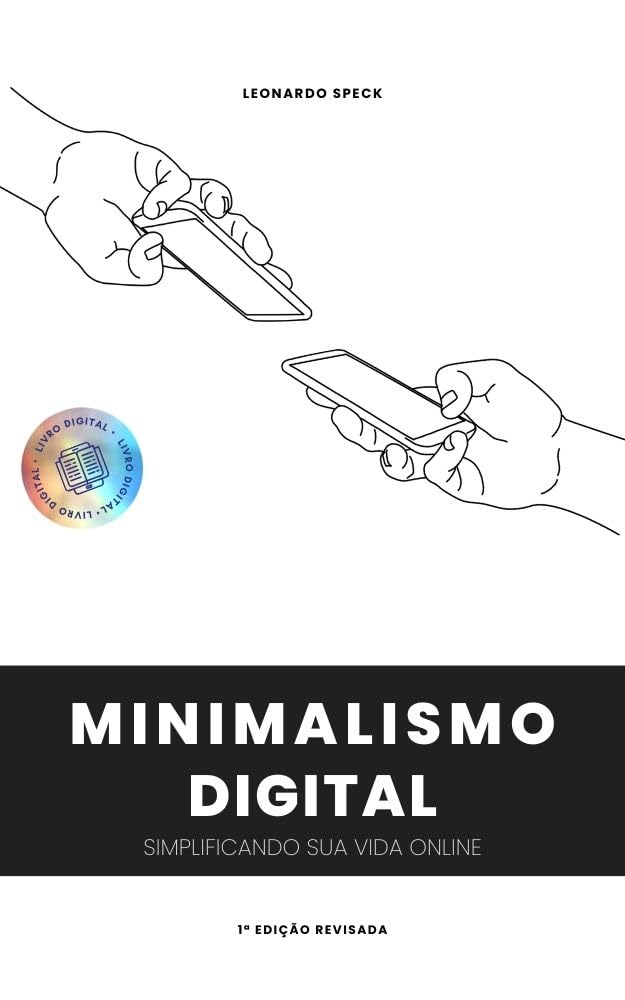 ler totalmente Minimalismo Digital: Simplificando sua Vida Online