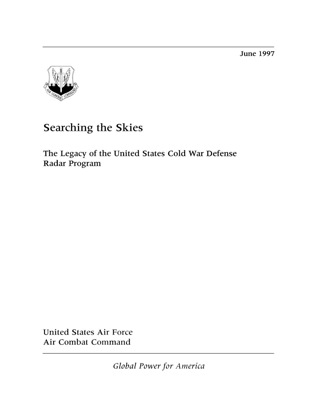 Searching the Skies: The Legacy of the United States Cold War Defense Radar Program baixar o livro de graça