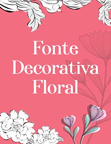 Fonte Decorativa Floral (Portuguese Edition) baixar o livro de graça
