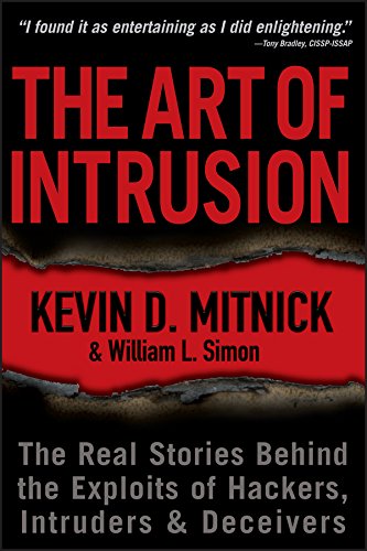 The Art of Intrusion: The Real Stories Behind the Exploits of Hackers, Intruders and Deceivers (English Edition) baixar livro de graça