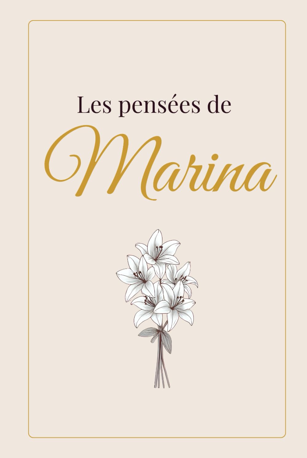 ler totalmente Les pensées de Marina: Carnet chic et minimaliste pour écrire ses pensées, ses rêves et ses inspirations – Idée cadeau élégante pour Noël, anniversaire ou toute occasion spéciale.
