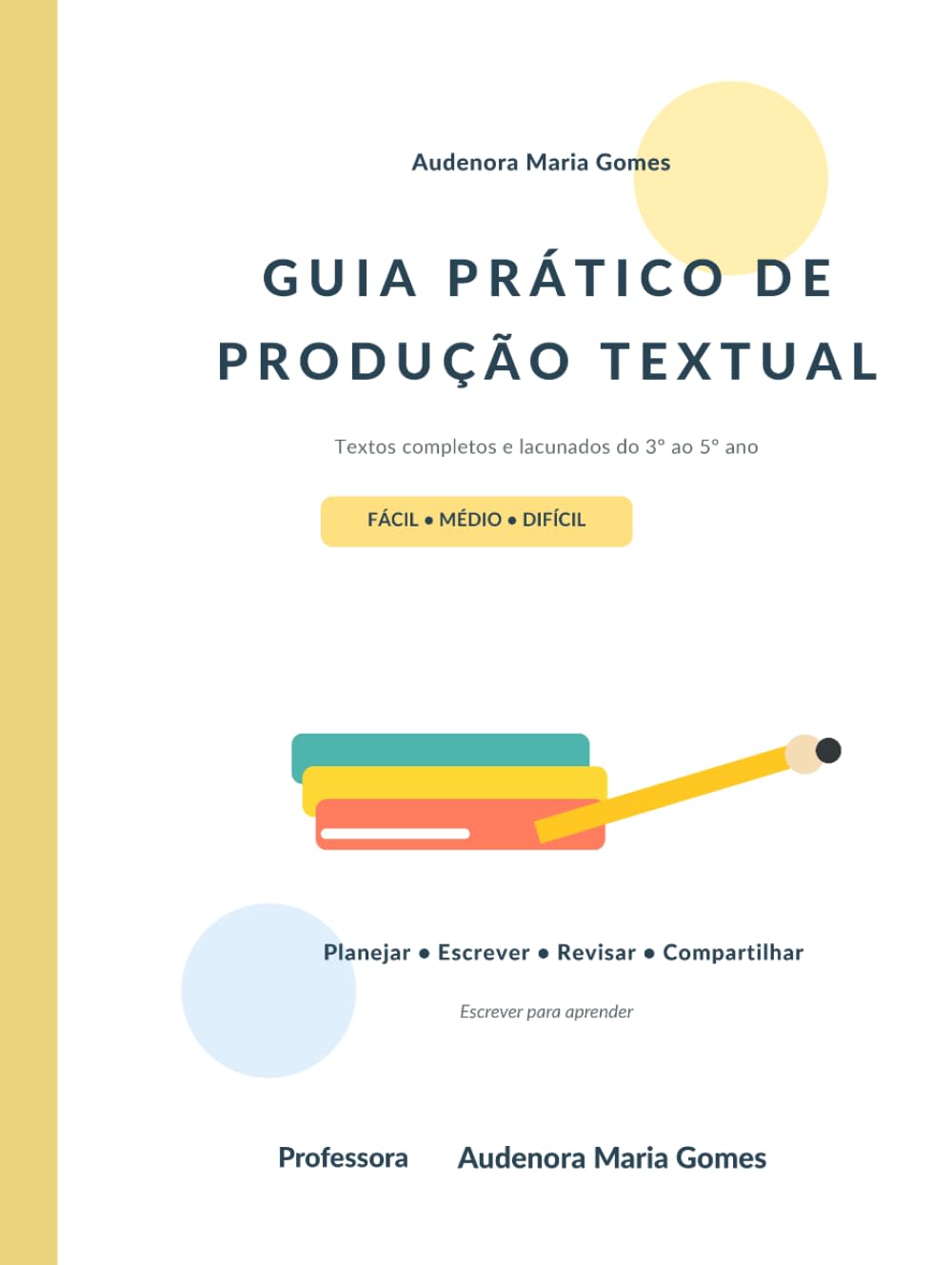 ler totalmente GUIA PRÁTICO DE PRODUÇÃO TEXTUAL: TEXTOS LACUNADOS (Portuguese Edition)