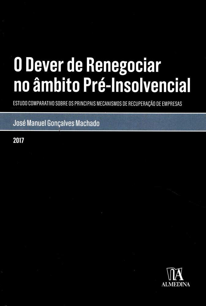 O Dever de Renegociar no âmbito Pré-insolvencial baixar o livro de graça