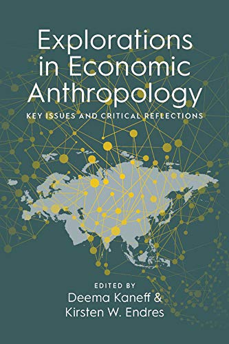 Explorations in Economic Anthropology: Key Issues and Critical Reflections (English Edition) baixar o livro de graça
