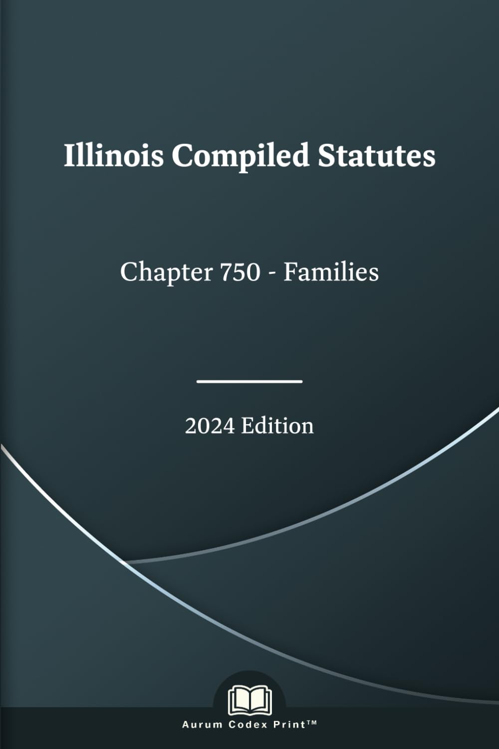 Illinois Compiled Statutes Chapter 750 - Families 2024 Edition baixar livro de graça
