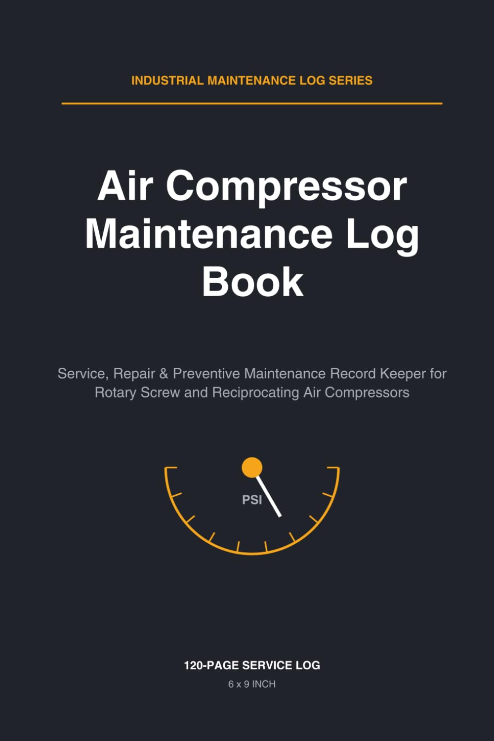 capítulo por capítulo baixar Air Compressor Maintenance Log Book: Service, Repair & Preventive Maintenance Record Keeper for Rotary Screw and Reciprocating Air Compressors
