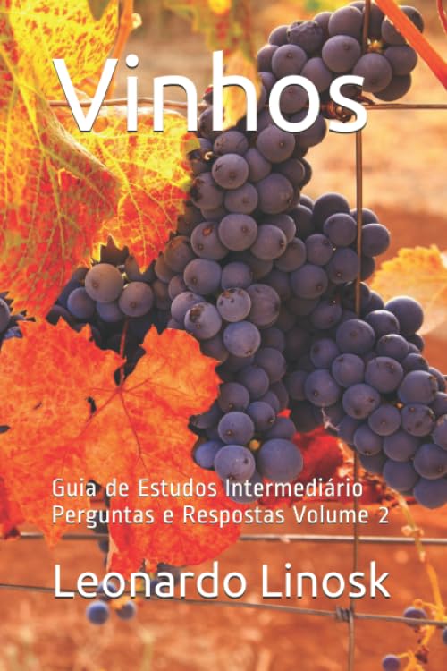 Vinhos: Guia de Estudos Intermediário Perguntas e Respostas Volume 2 baixar livro de graça