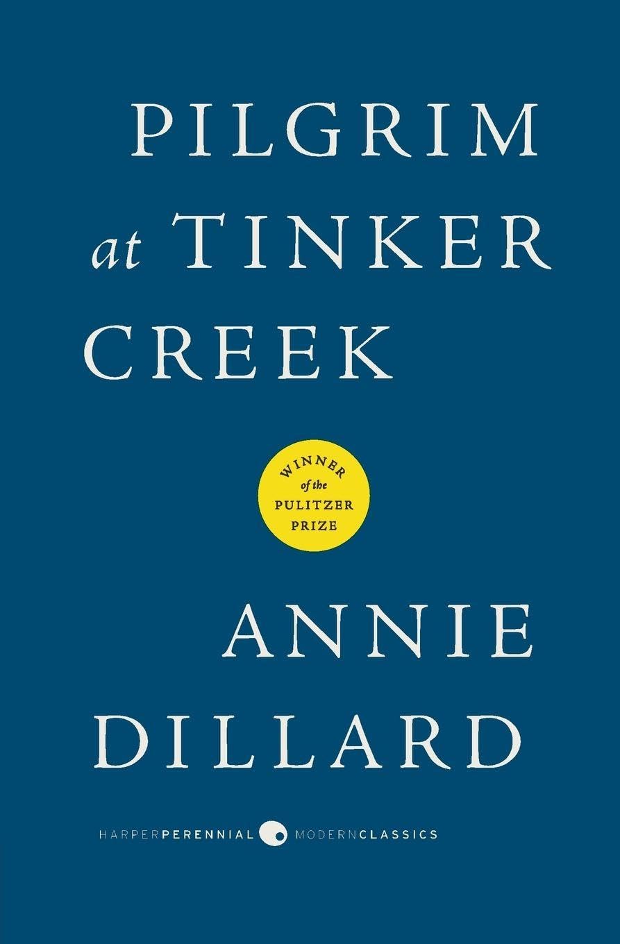 capítulo por capítulo baixar Pilgrim at Tinker Creek: A Pulitzer Prize-Winning Memoir of Nature, Observation, and the Seasons in Virginia