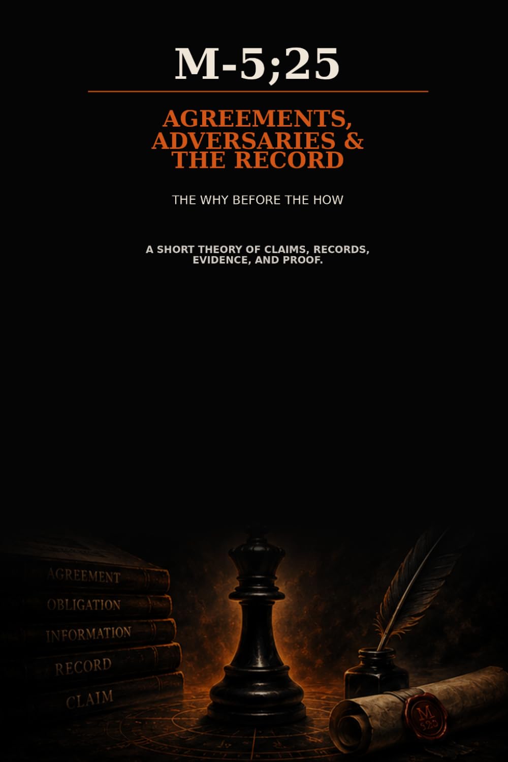 ler totalmente M-5;25: Agreements, Adversaries & the Record