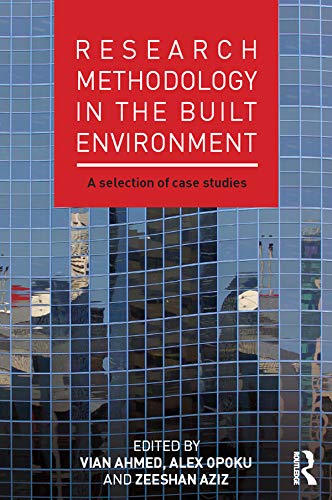 ler totalmente Research Methodology in the Built Environment: A Selection of Case Studies (English Edition)