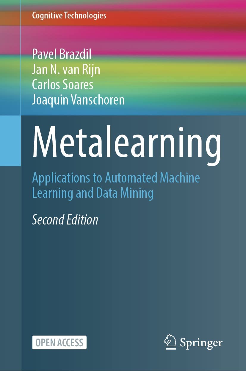 ler totalmente Metalearning: Applications to Automated Machine Learning and Data Mining (Cognitive Technologies) (English Edition)