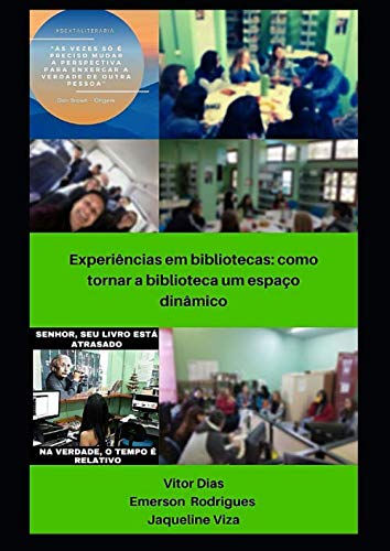 ler totalmente Experiências em Bibliotecas: Como tornar a biblioteca um espaço dinâmico (Portuguese Edition)