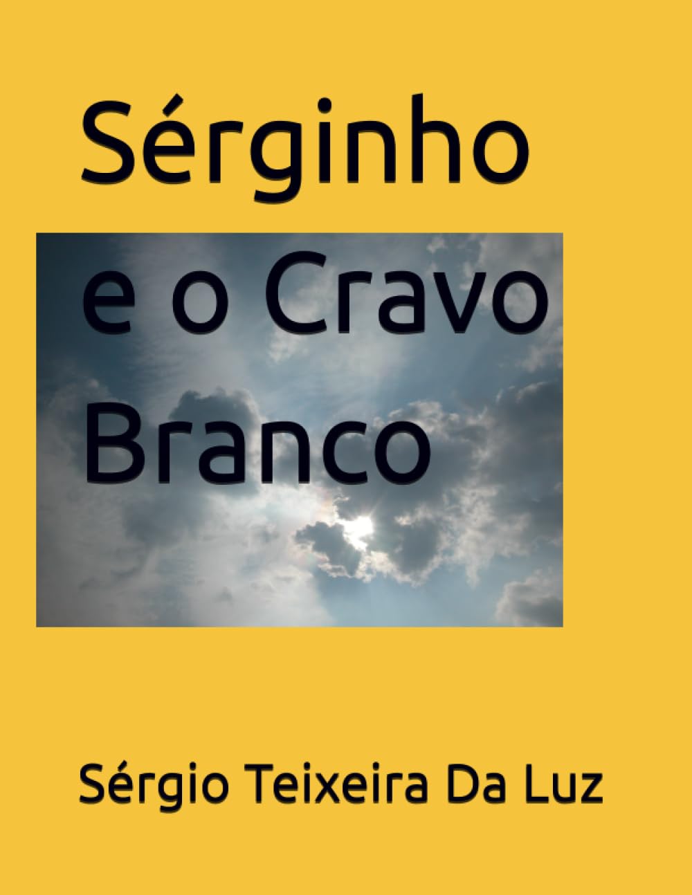 capítulo por capítulo baixar Sérginho e o Cravo Branco (Portuguese Edition)
