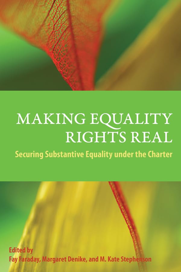 Making Equality Rights Real: Securing Substantive Equality under the Charter (English Edition) baixar o livro de graça