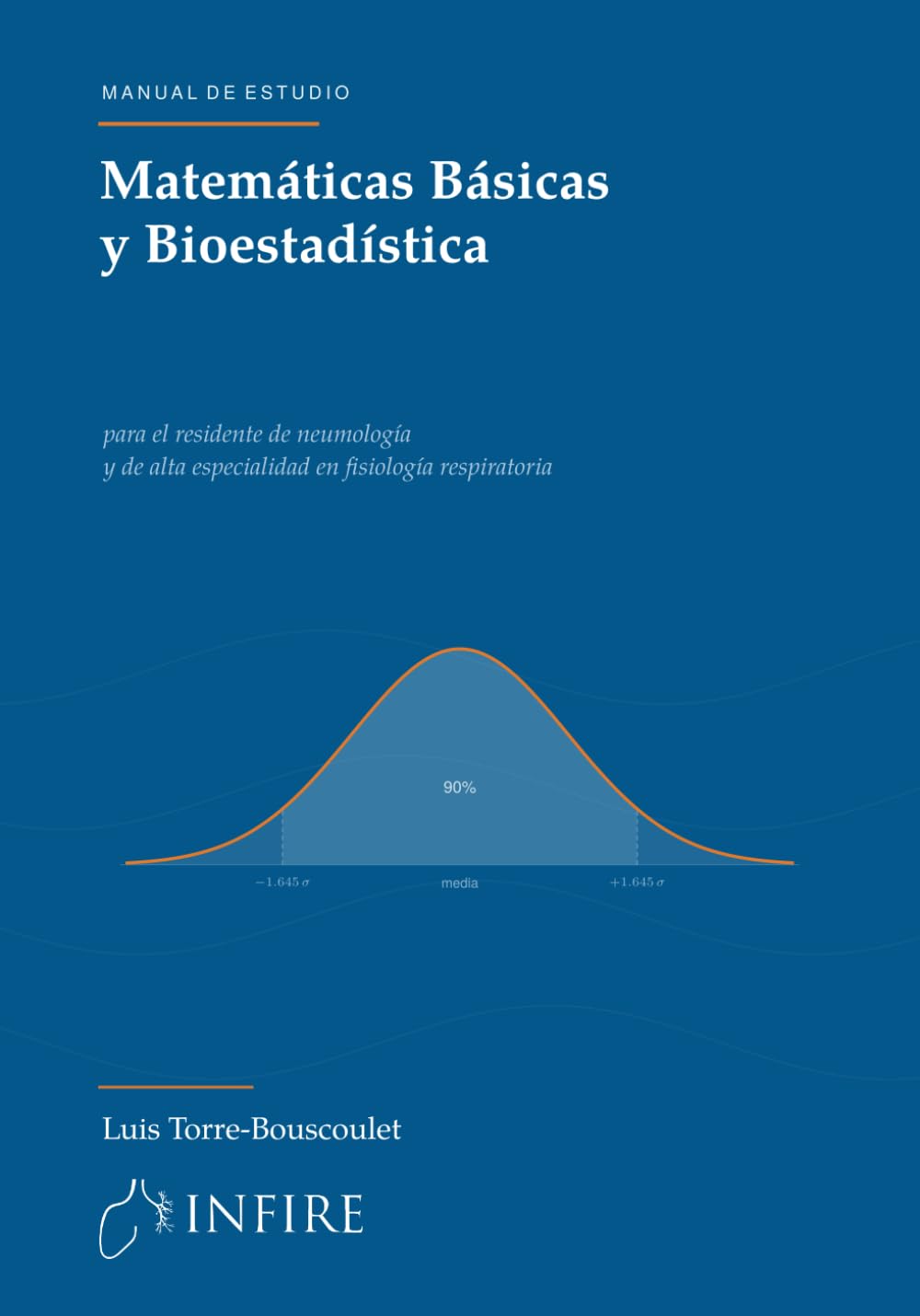 ler totalmente Matemáticas Básicas y Bioestadística (Manuales INFIRE de Fisiología Respiratoria) (Spanish Edition)