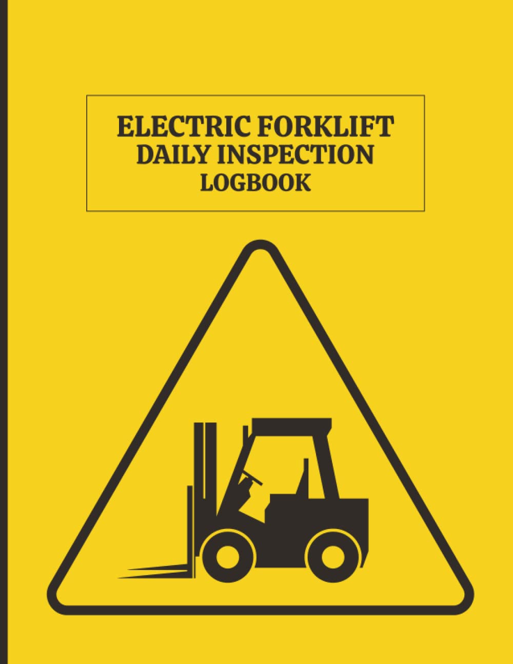 Electric Forklift Daily Inspection Logbook: Electric-Forklift Accessories-Horn-Alarm-Lights-Inspection Checklist baixar o livro de graça