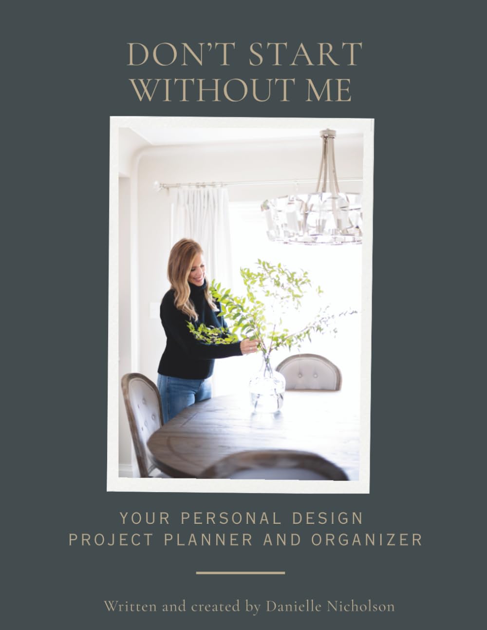 ler totalmente Dont Start Without Me: Your how to design planner