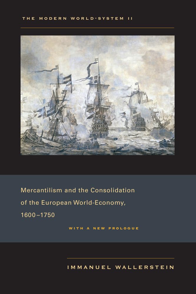 The Modern World-System II: Mercantilism and the Consolidation of the European World-Economy, 1600-1750: 02 baixar livro de graça