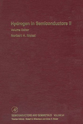 Hydrogen in Semiconductors II (Semiconductors and Semimetals Book 61) (English Edition)