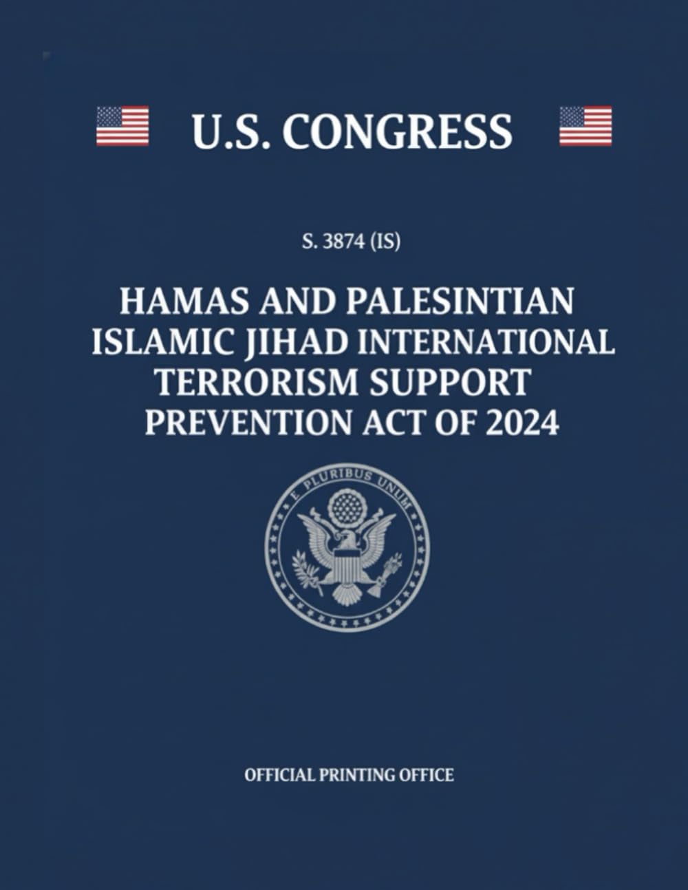 Hamas and Palestinian Islamic Jihad International Terrorism Support Prevention Act of 2024: S. 3874 (IS) baixar livro de graça