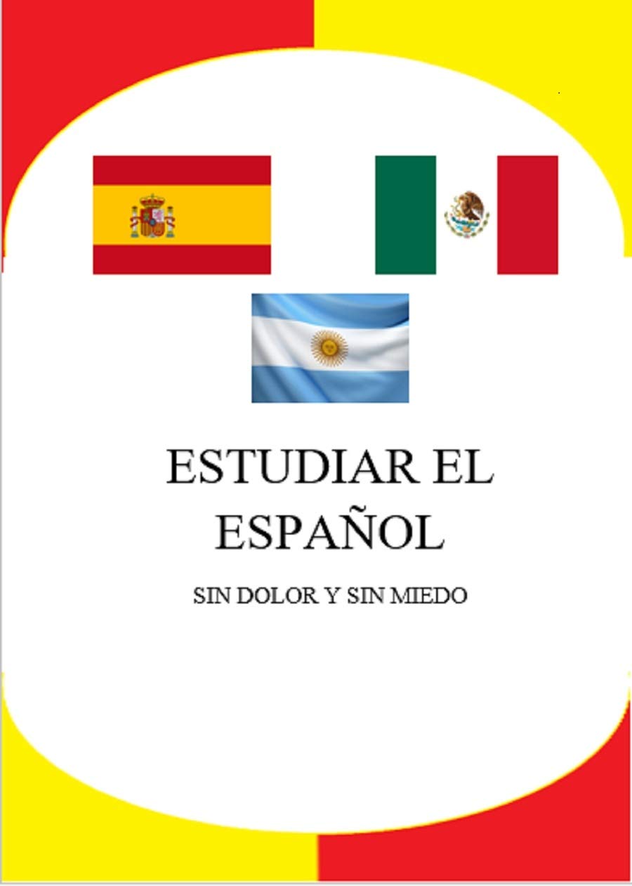 ler totalmente Estudiar el español: sin dolor y sin miedo