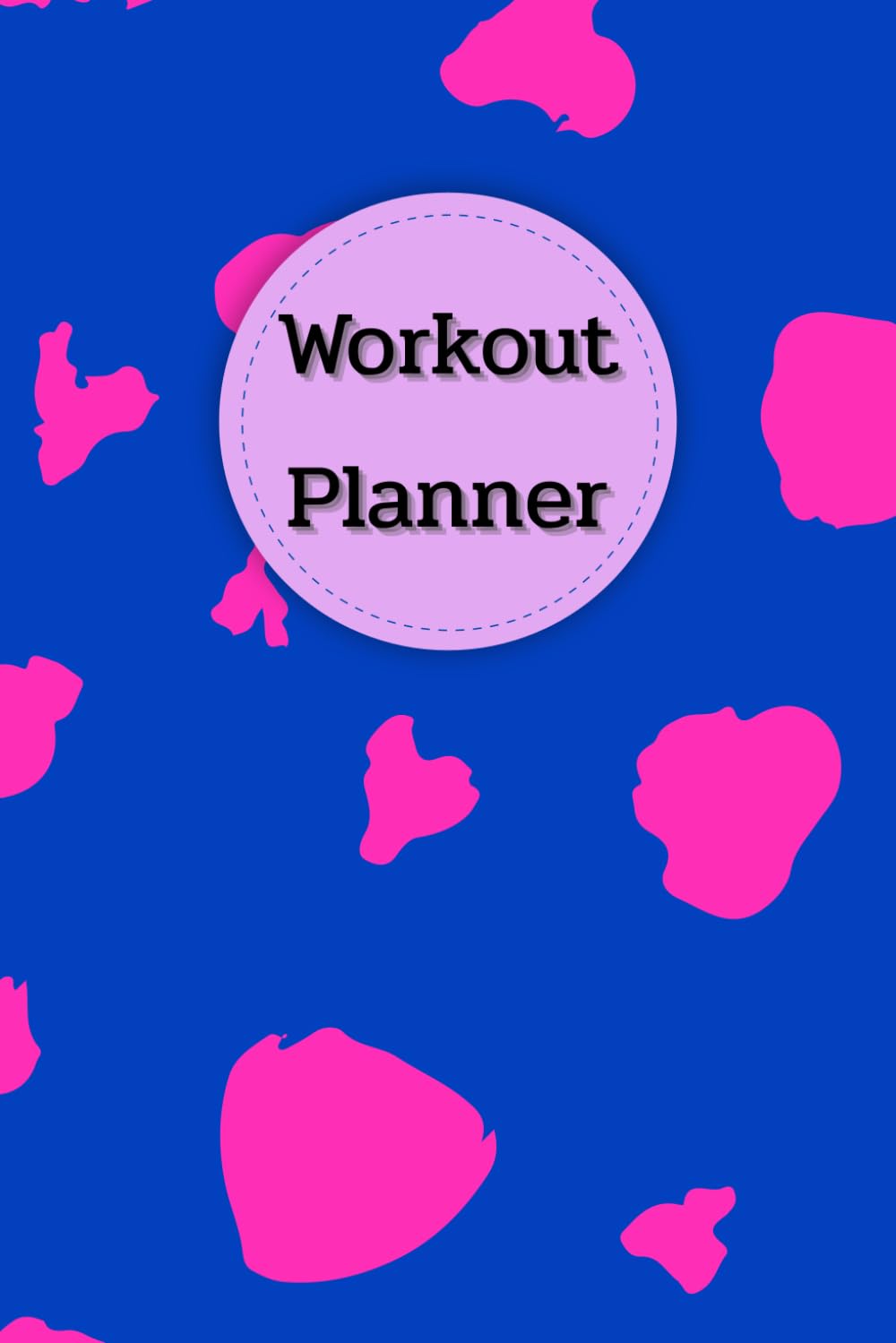 Blue & Fuchsia Cover: Workout Planner-Wellness & Habit Tracker – Stay Consistent with Your Physical Activity, Strength Training, Cardio, Daily Nutrition and Hydration Plans, 120 pages, Size 6"x 9". baixar o livro de graça