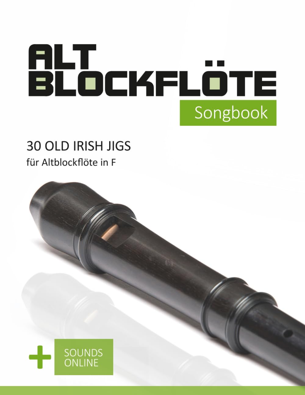 Altblockflöte Songbook - 30 Old Irish Jigs für Altblockflöte in F: + Sounds online (German Edition) baixar o livro de graça