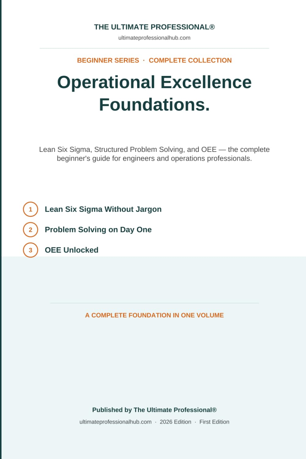 capítulo por capítulo baixar Operational Excellence Foundations: Lean Six Sigma, Structured Problem Solving, and OEE — The Complete Beginner's Guide for Engineers and Operations... (The Ultimate Professional Beginner Series)