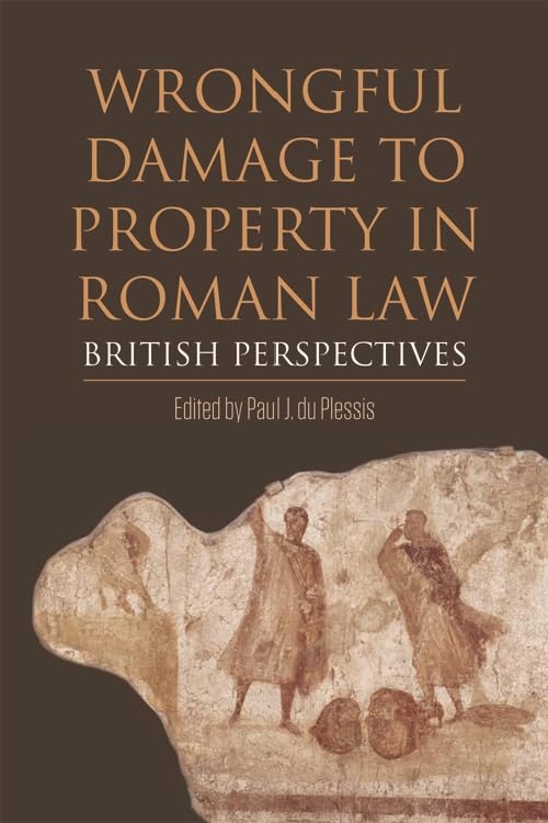 ler totalmente Wrongful Damage to Property in Roman Law (English Edition)