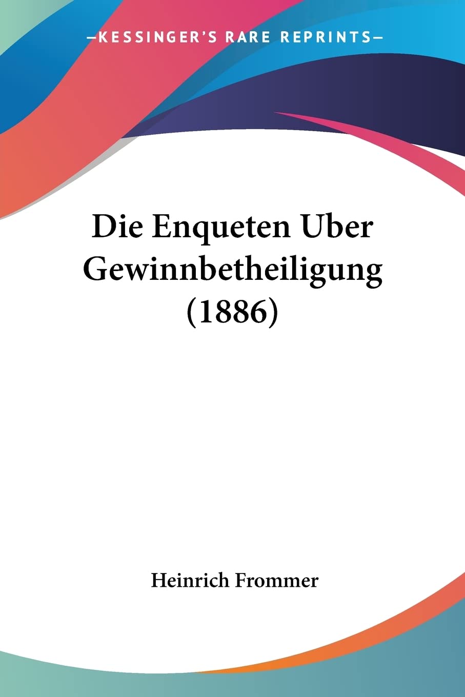 ler totalmente Die Enqueten Uber Gewinnbetheiligung (1886)