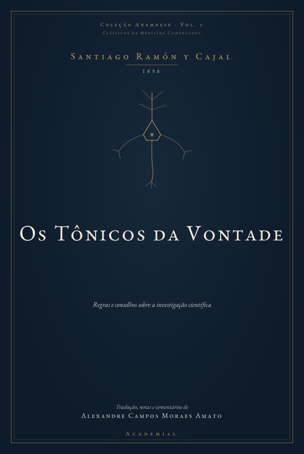 Os Tônicos da Vontade: Regras e conselhos sobre a investigação científica (Portuguese Edition) baixar o livro de graça